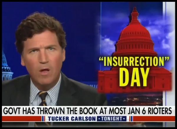 Tucker Carlson alleges Jan. 6 Insurrection was an FBI false flag